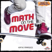 Math On The Move by Marsico, Katie